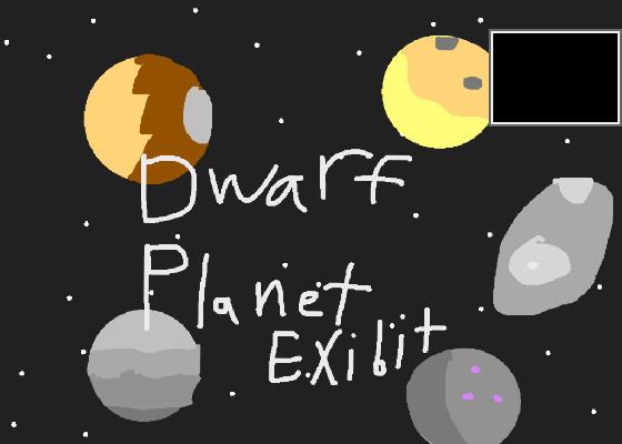 Dwarf Planet Exhibit (DPE)