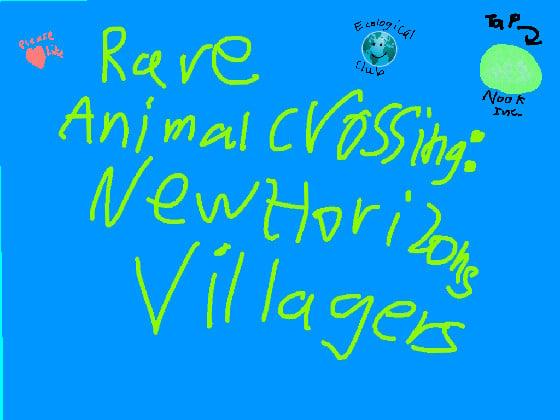 Animal Crossing Rare Villagers!