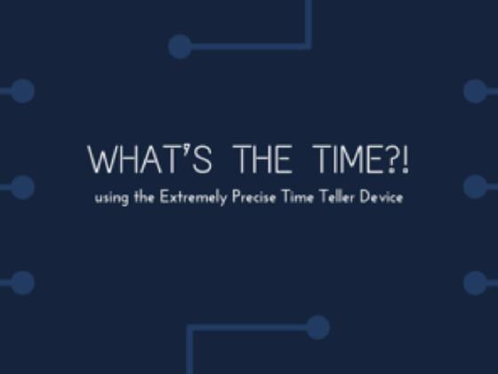 WHAT’S THE TIME? 1