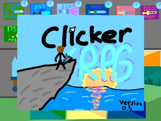 Clicker RPG! BETA 0.5 1 2