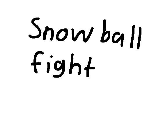 snowball fight (new) 1