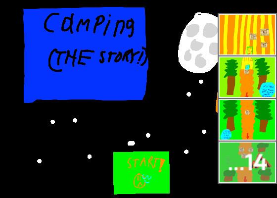 Camping (THE STORY!)