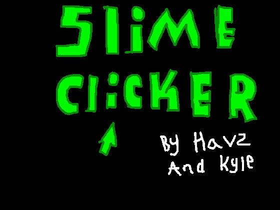 Slime Clicker .4 update!