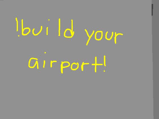 build your airport(Update) 1