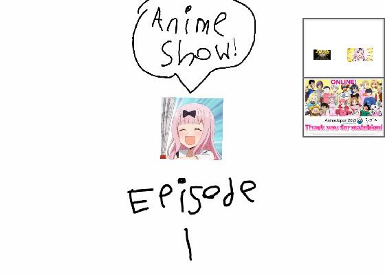 Anime Show 1