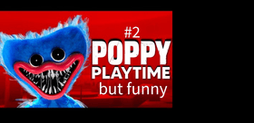 poppy playtime but funni #2