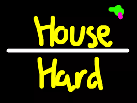 house hard part 1 I by pesky bumblebee