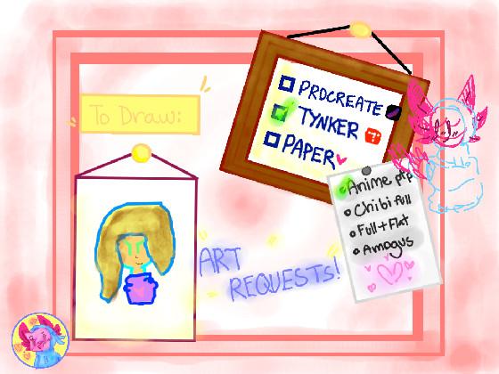 re:Art requests! (Again lol)