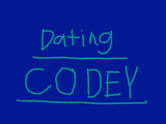 😘Date Codey 1