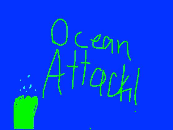 Ocean Attack!