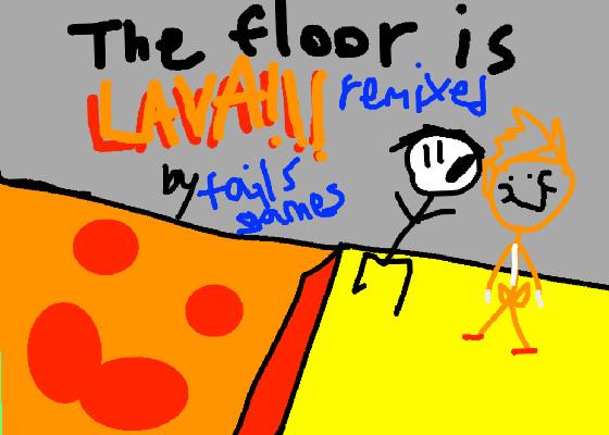 THE FLOOR IS LAVA! Remix 1