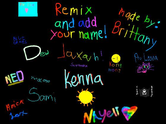 Remix, add your name! 1