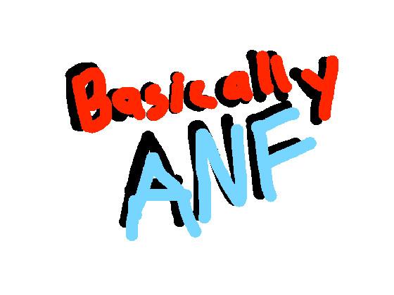 Basically Anf