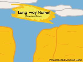 Long way home! (Adventure Game)