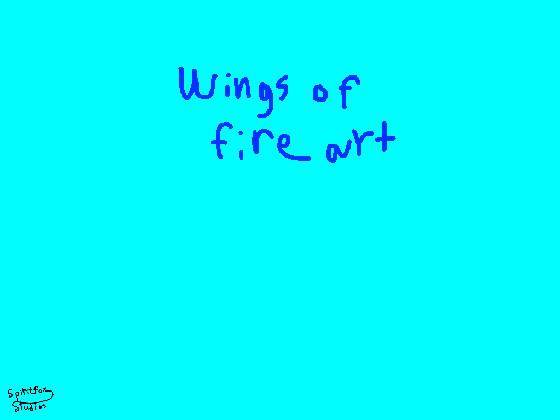 Wings of fire art #1