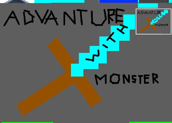 advanture with monster