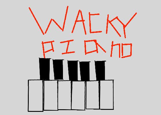 Wacky Piano