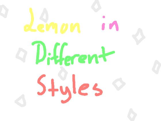 re:Lemon in diff styles