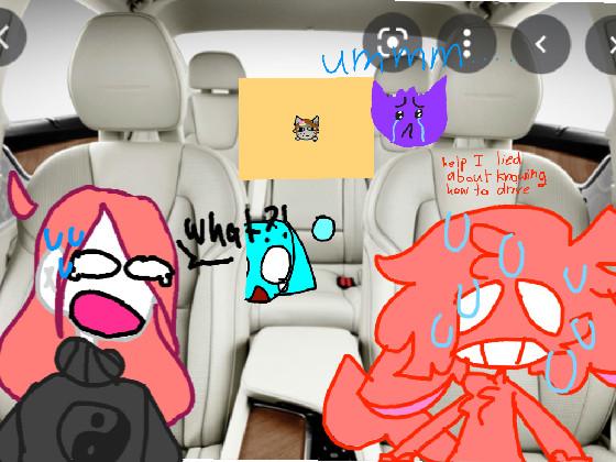 re:add your oc in the car 1 1 1