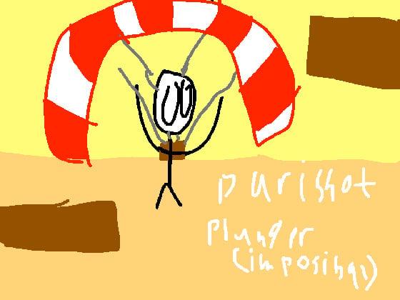 parachue plunger [imposible]