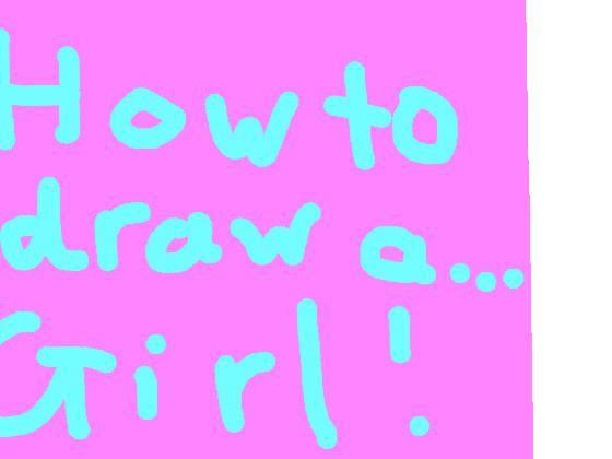 how to draw a girl👱🏻‍♀️👩🏻‍🦰👩🏻👧🏻 1