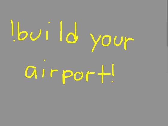 build your airport(Update) 1
