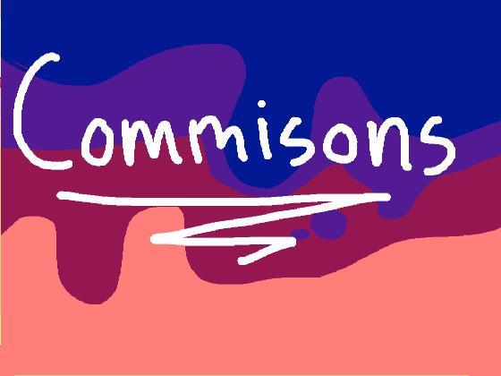 Commisions?