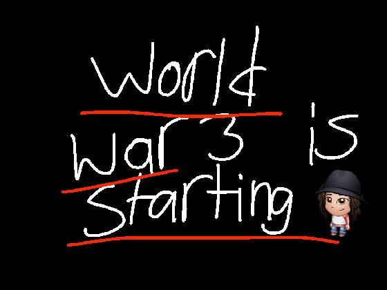 WORLD WAR 3 Has started