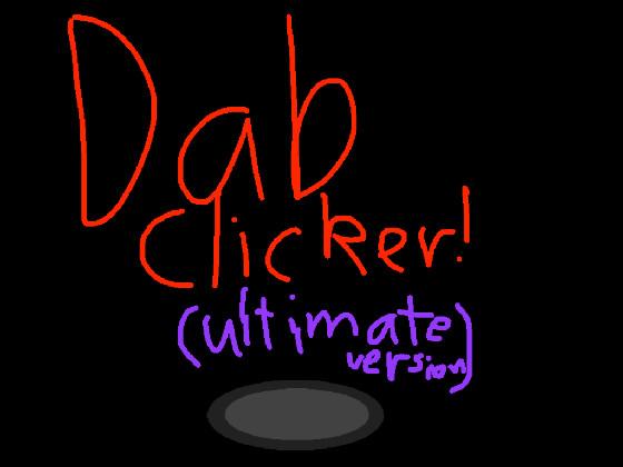 Dab Clicker (super sayian)