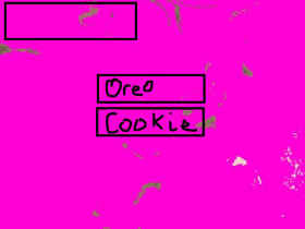 Talk to Oreo or Cookie