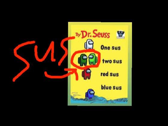 Dr. Seuss’s Late Bday Gift!!! (SUSSY)