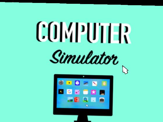 Computer simulator 🖥 1