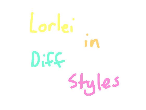 re:Lorelei in Diff styles