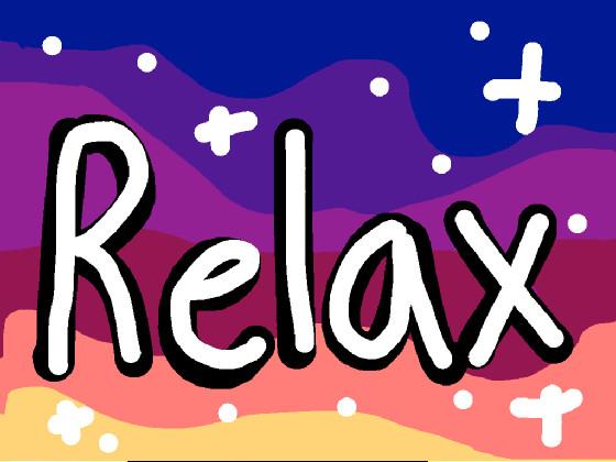 Relax [MEME]