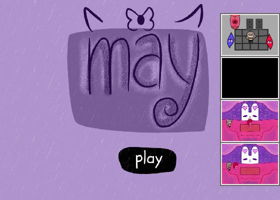 May (SCRAPPED IDEA) being reworked
