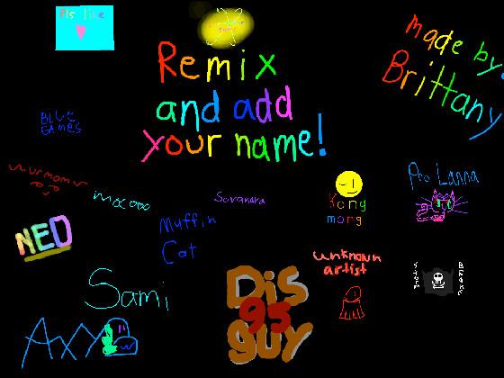remix and add your name11