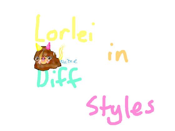 Lorelei in Diff styles 1