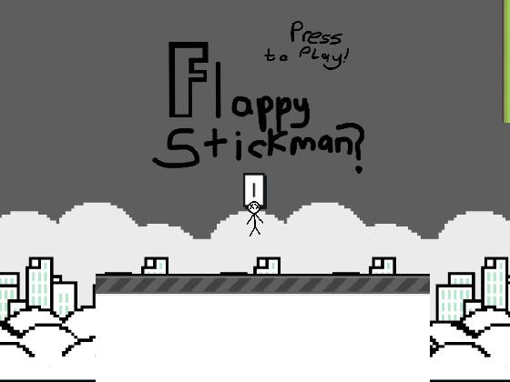 Flappy... Stickman?