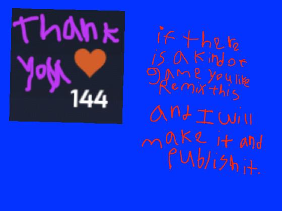 thank you 144!!!!!