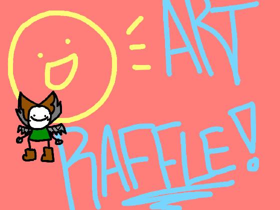 ART RAFFLE! (OPEN)