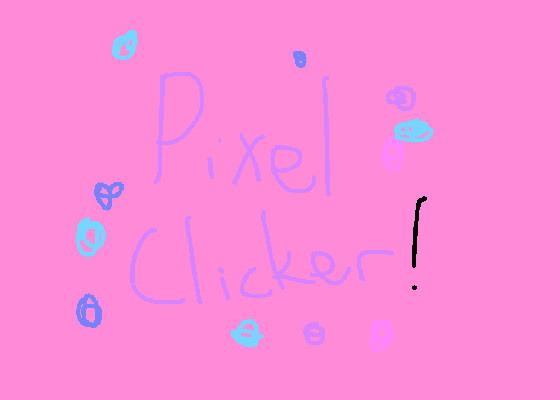Pixel clicker