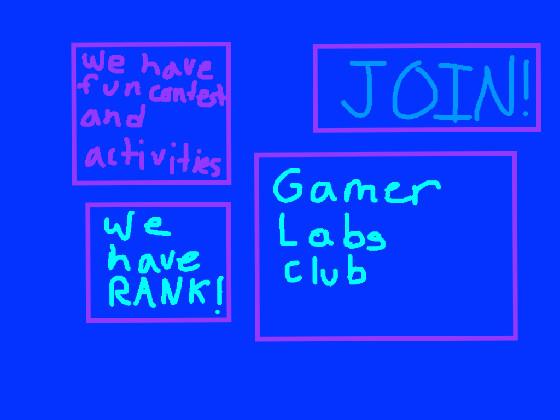 Gamer Labs Club :)  
