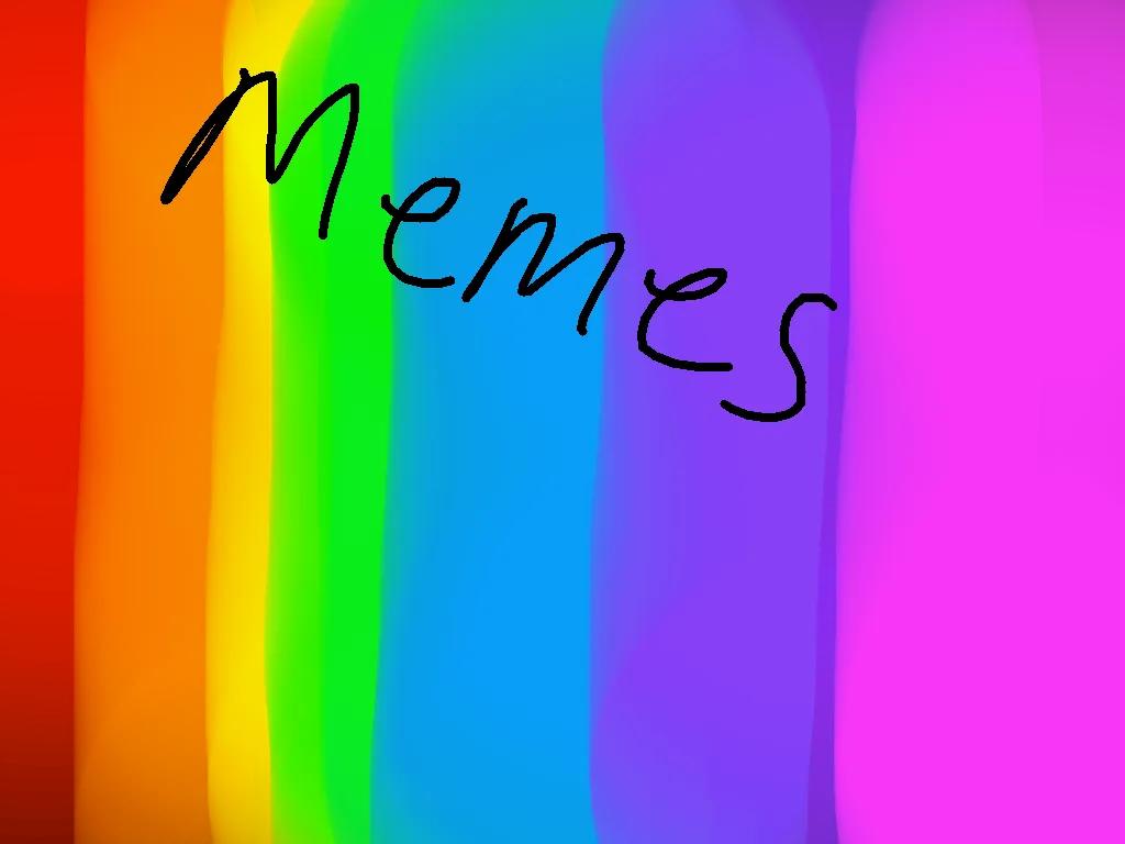 my all time favorite memes