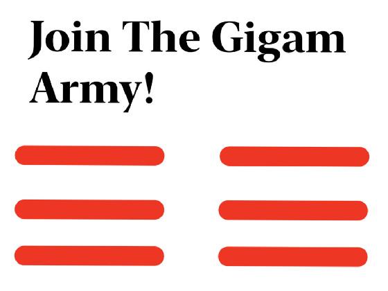 Join The Gigam Army