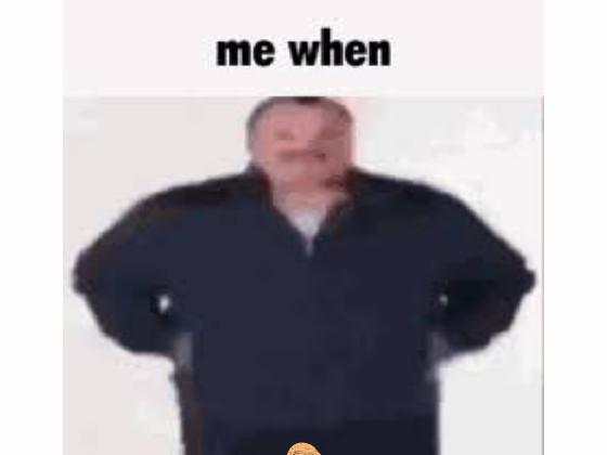 me when