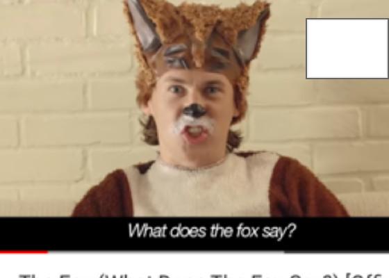 (What does the fox say) 1