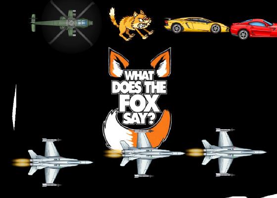 What does the fox say 1 1