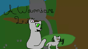 A Warriors Life (Warrior Cat Game)Unfinished