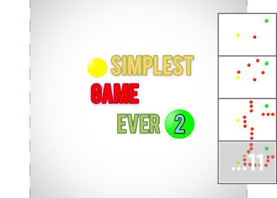SIMPLEST GAME EVER 2