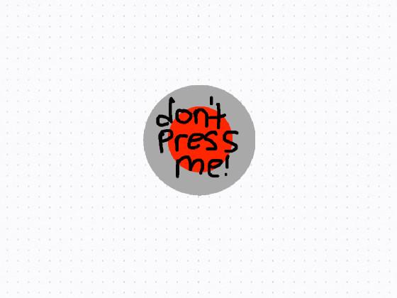Don’t click the button 